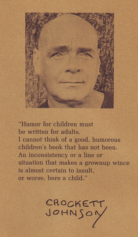 Crockett Johnson on humor. From 1969 Weston Woods catalogue. Crockett Johnson on humor. From 1969 Weston Woods catalogue.