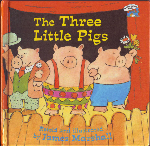 James Marshall, The Three Little Pigs (1989): front cover (as mangled by Grosset & Dunlap, 2000)