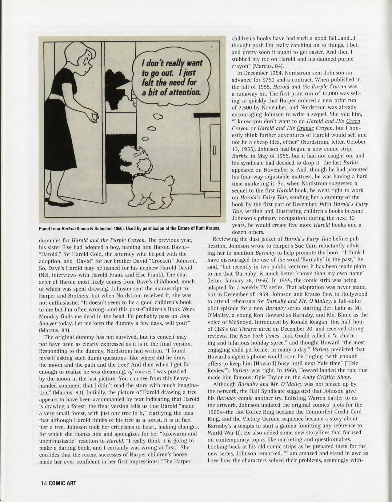 Philip Nel, "Crockett Johnson and the Purple Crayon: A Life in Art," Comic Art 5 (Winter 2004), p. 14 Philip Nel, "Crockett Johnson and the Purple Crayon: A Life in Art," Comic Art 5 (Winter 2004), p. 14