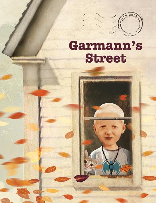 Stian Hole, Garmann's Street (2008; English translation, 2010) Stian Hole, Garmann's Street (2008; English translation, 2010)