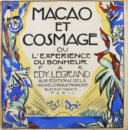 Edy-Legrand, Macao et Cosmage ou l'experience du bonheur (1919) Edy-Legrand, Macao et Cosmage ou l'experience du bonheur (1919)
