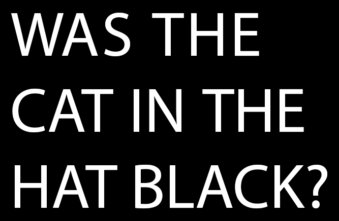 Was the Cat in the Hat Black?